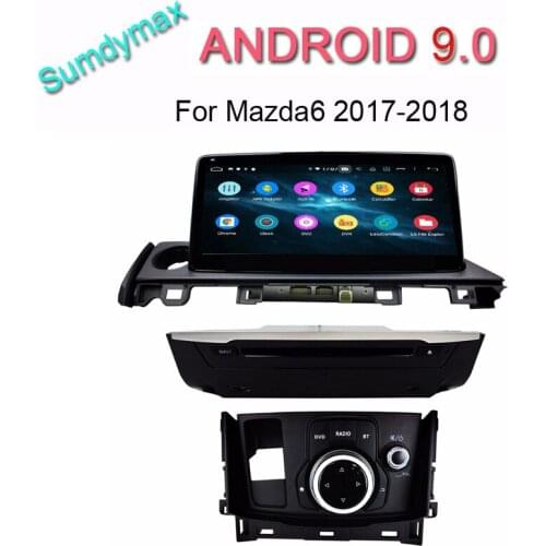 10.25inch big touch screen android 9.0 car dvd player for mazda 6 Atenza 2017 2018 with gps navigation octa core 4GB+64GB