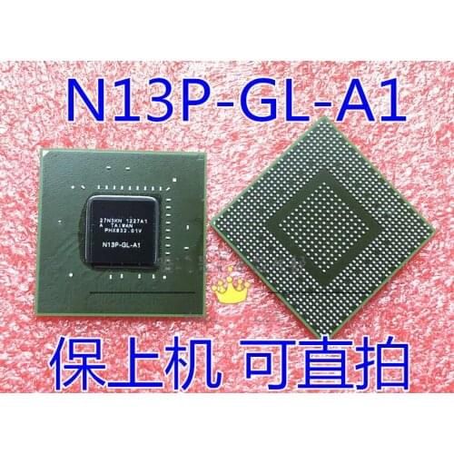1piece/LOT N13P-GL-A1 N13P-GL2-A1 N13P-GLR-A1 BGA NEW Original In stock