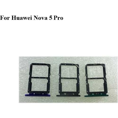 For Huawei Nova 5 pro Tested Good Sim Card Holder Tray Card Slot For Huawei Nova5 pro Sim Card Holder Nova 5pro SEA-AL10