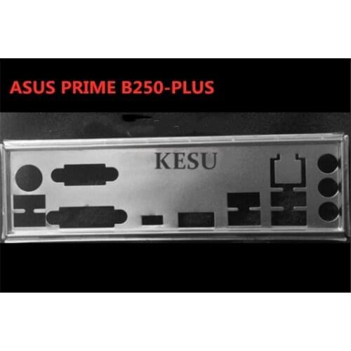 New I/O shield back plate Chassis bracket of motherboard for ASUS PRIME B250-PLUS just shield backplane