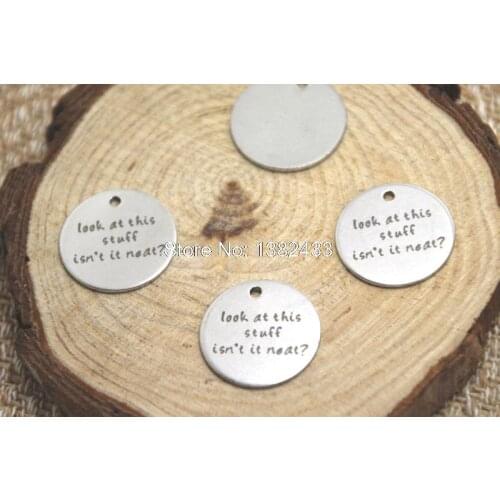 10pcs look at this stuff isn't it neat charm silver tone message charm pendant 20mm
