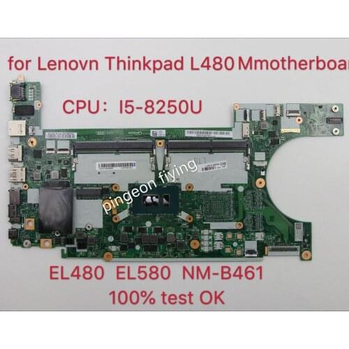 EL480 EL580 NM-B461 for Lenovo Thinkpad L480 L580 i5-8350U motherboard notebook 100% test ok