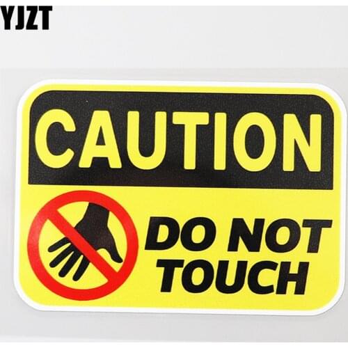 YJZT 11.3CM×7.6CM Caution Do Not Touch Work Warning Decal PVC Car Sticker 12C-0386
