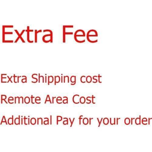 FOR PAY FOR EXTRA SHIPPING FEE
