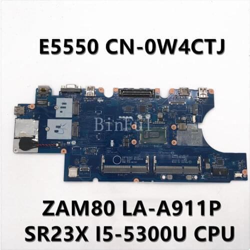 For Dell 5550 ZAM80 LA-A911P Laptop Motherboard With SR23X I5-5300U CPU CN-0W4CTJ 0W4CTJ W4CTJ DDR3 100% Full Working well