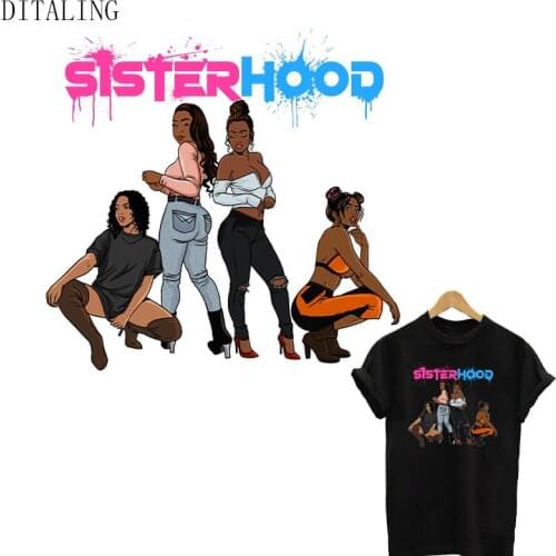 Sisterhood Patch On Clothing Fashion Girl Thermal Sticker DIY Washable Patch For T-Shirt Hoodies Black Women Heat Transfer Patch