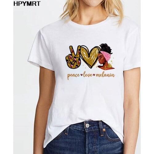 Peace Love Melanin Print Women Tshirt Summer Fun T Shirt Camiseta Mujer Short Sleeve T-shirt Aesthetic graphics Tops Tee Female