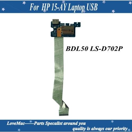 High quality Cable BDL50 LS-D702P NBX0001ZP00 For HP 15-AY Laptop USB And Card Reader Board 100% Tested