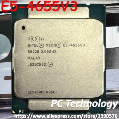 E5-4655 V3 Original Intel Xeon E5-4655V3 2.90GHz 6-core 12MB LGA2011-3 E5 4655 V3 Processor E5 4655V3