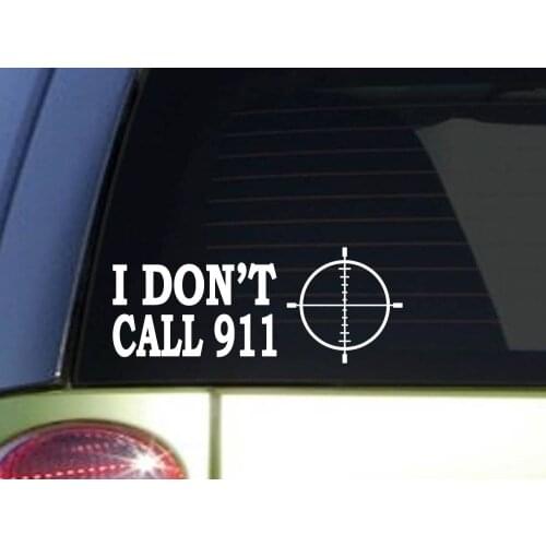 I don't call 911 8" wide sticker gun decal window Sticker