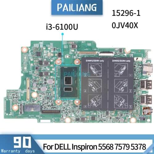 CN-0JV40X For DELL Inspiron 5568 7579 5378 15296-1 0JV40X SR2EU I3-6100U Mainboard Laptop motherboard DDR3 tested OK