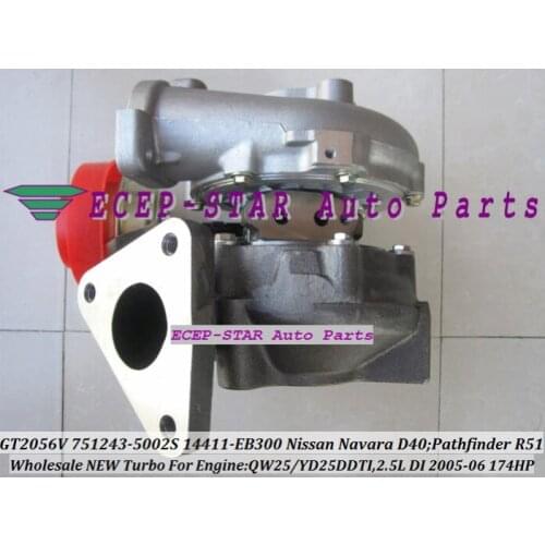 Turbo GT2056V 751243-0002 751243 14411-EB300 Turbocharger For NISSAN Navara D40 Pathfinder R512005-06 QW25 YD25DDTI 2.5L 174HP