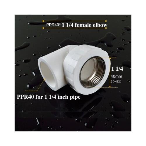 PPR Female Screw Elbow DN32 1 1/4 Inch Thread Diameter 40mm DN32 Pipe Coupling Cap Connector