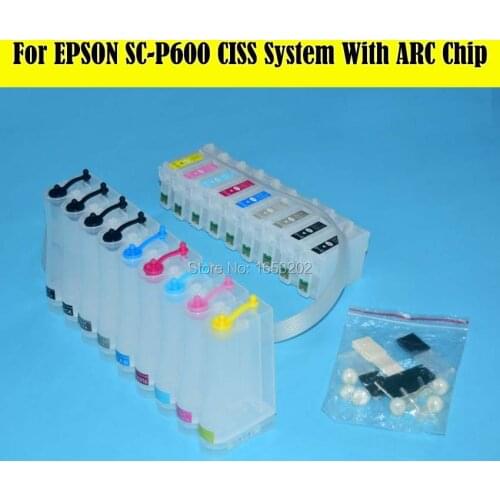 9 Color/Set SC-P600 Ciss System For EPSON Sure Color P600 Ciss With Show Ink Level Auto Reset Chip