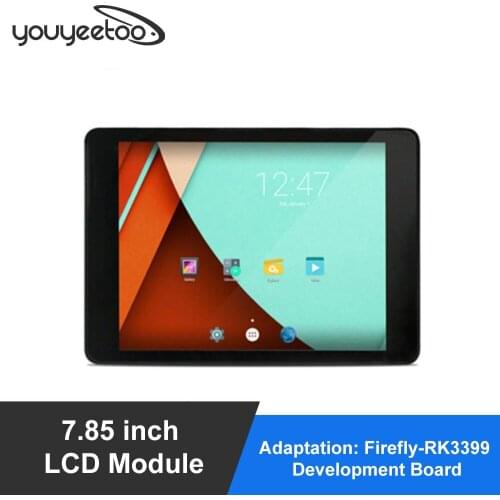 7.85 inch LCD Module (Adaptation: Firefly-RK3399 Development Board) , EDP interface, 1536x2048 resolution