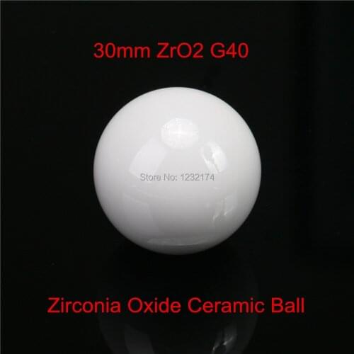 30mm ZrO2 Zirconia Oxide Ceramic Ball G40 1pc for valve ball,bearing, homogenizer,sprayer,pump 30mm ceramic ball ZrO2