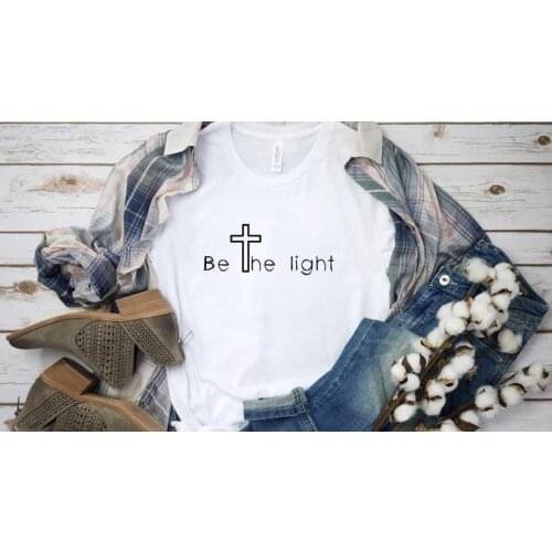 Be the light T-Shirt Ladies summer shirt 100%cotton crewneck short sleeve cute fashion top tees for women Ladies plus size y2k