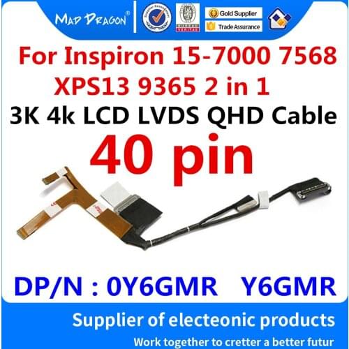 New original Laptop 3K 4k LCD LVDS QHD CABLE For Dell Inspiron 15-7000 7568 BAZ80 XPS13 9365 2 in 1 DC02C00DK00 0Y6GMR Y6GMR
