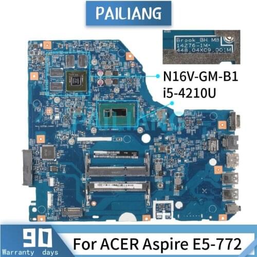 Mainboard For ACER Aspire E5-772 I5-4210U Laptop motherboard 14276-1M SR1EF N16V-GM-B1 DDR3 Tested OK