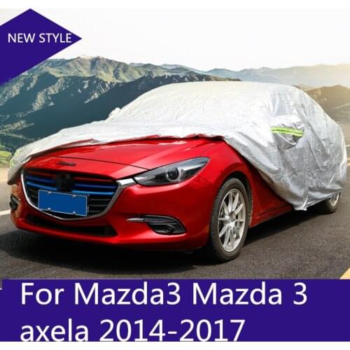 For Mazda3 Mazda 3 axela 2014-2017Car covers fit Dust Protection car cover sun shade hood full cover car styling