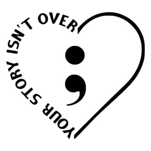 4.5 x 4.1 inch Your Story Isn’t Over Semicolon Heart Vinyl Decal | White | for Car Windows, Tablets, Water Bottles