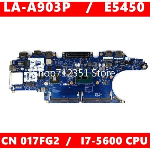 CN 017FG2 LA-A903P i7-5600 CPU Mainboard For LA-A903P / LATITUDE E5450 CN 17FG2 Laptop motherboard 100% Tested