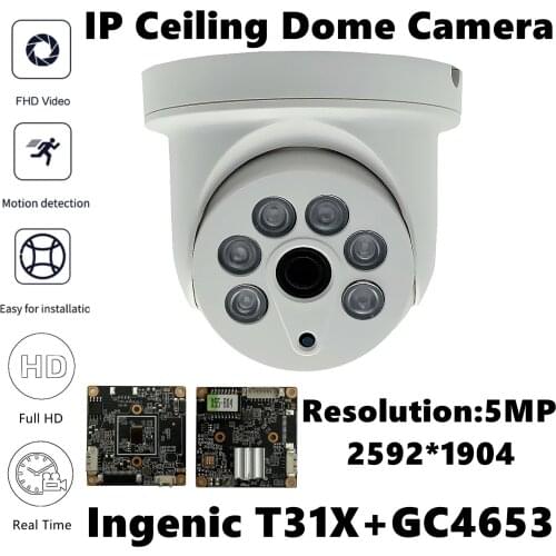 T31X+GC4653 IP Ceiling Dome Camera Indoor 5MP 2592*1904 H.265 6 Array LEDs IRC NightVision Onvif Motion Detection Radiator
