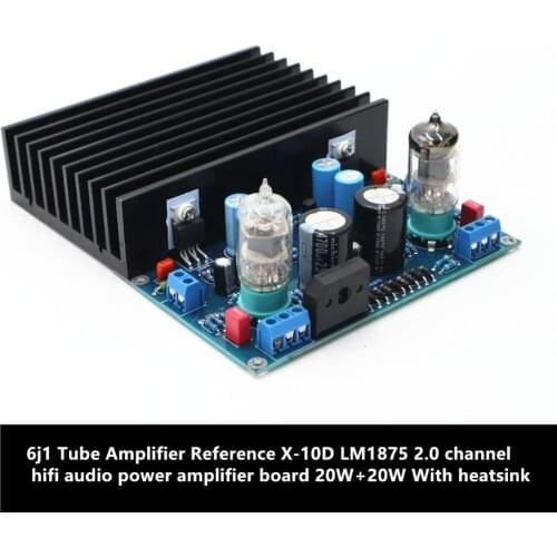6j1 Tube Amplifier Reference X-10D LM1875 2.0 channel hifi audio power amplifier board 20W+20W With heatsink