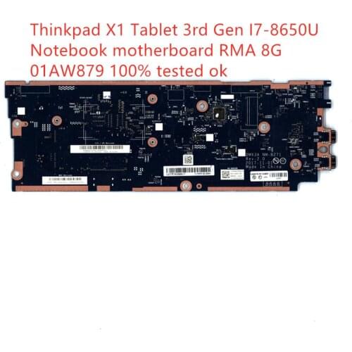 100% tested ok For Lenovo Thinkpad X1 Tablet 3rd Gen I7-8650U Laptop Notebook motherboard RMA 8G 01AW879