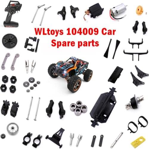 WLtoys 104009 Rc Car Spare Parts gear servo Remote control Steering cup Cup connection Bearing arm Nine bones transmissio