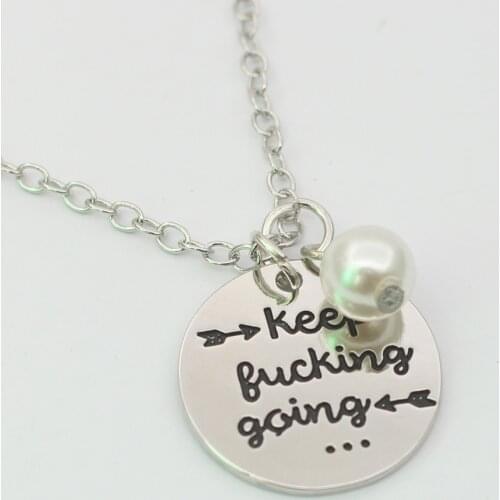 Graduation Gifts Keep Fucking Going necklace Inspirational Gift for Men Women Friend Encouragement Gift Motivational Jewelry