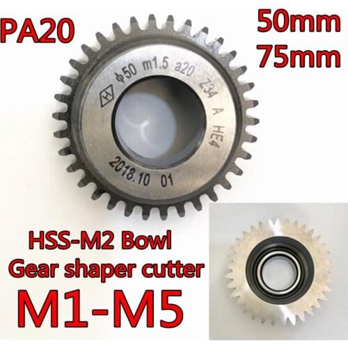 50mm 75mm PA20 High quality HSS-M2 Bowl Gear shaper cutter M1 M1.25 M1.5 M1.75 M2 M2.25 M2.5 M2.75 M3 M3.25 3.5 M4 M4.5 M5
