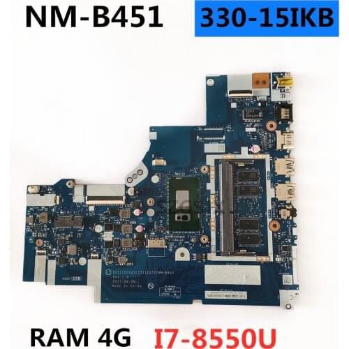 For Lenovo 330-15IKB 330-17IKB Computador Poratil Placa-Mae NM-B451 COM CPU I7 8550U 4GB RAM Testado 100% Trabalho