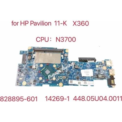 For HP Pavilion 11-K X360 Laptop Motherboard CPU: N3700 828895-601 828895-501 828895-001 14269-1 448.05U04 .0011 Test Ok