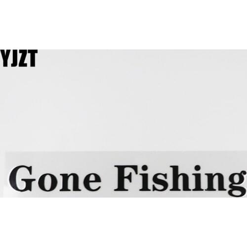 YJZT 17.1CM*2CM Gone Fishing And Humorous Words Decal Vinyl Black/Silver Car Sticker 13D-0055