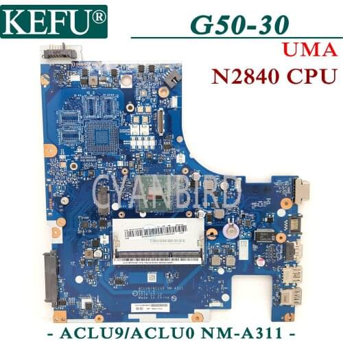 KEFU ACLU9/ACLU0 NM-A311 original mainboard for Lenovo G50-30 (15-inch) UMA with N2840 CPU Laptop motherboard