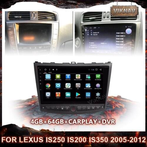 2 din 4+64GB Android Car Radio for Lexus IS250 IS200 IS350 2005-2012 Car DVD GPS Navigation head unit stereo multimedia