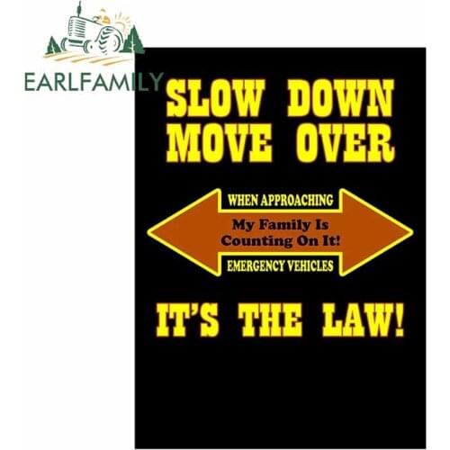 EARLFAMILY 13cm x 9.4cm For SLOW DOWN MOVE OVER Sign Car Stickers Repair Decal Cartoon Graphics Waterproof Decoration