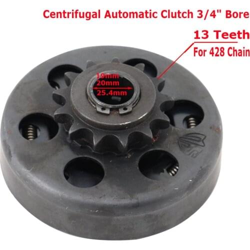 Centrifugal Automatic Clutch 3/4" Bore For 428 Chain 19mm 20mm 25.4mm 13T Tooth For Go Kart Karting Mini Bike Engine parts