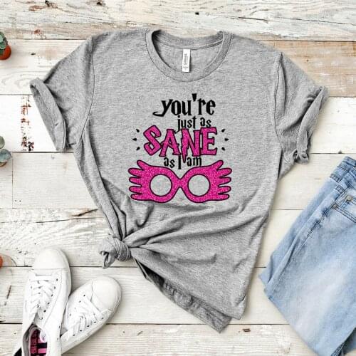 Cute Luna Lovegood T-shirt Gilrs HP Inspired Shirt You're Just As Sane As I Am Spectra Specs Quote Tee Hogwarts Magic World Tops