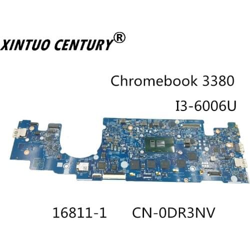 CN-0DR3NV 0DR3NV DR3NV 16811-1 için Dell Chromebook 3380 laptop anakart i3-6006u 2.0 GHz 4gb anakart