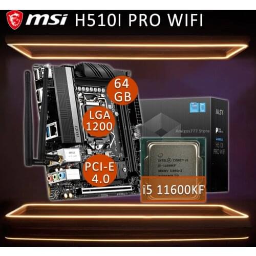 MSI MSI H510I PRO WIFI Motherboard With Intel Core i5 11600KF Motherboard Combo DDR4 11th-Gen Intel CPU H510 Placa-mãe 1200 New