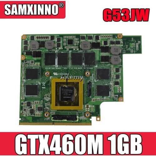 Akemy G53JW N11-GS-A1 GTX460M 1GB Graphics Card GPU For Asus G53JW G73SW G53SW G53SX VX7 VX7S GTX 460 Laptop Motherboard Card