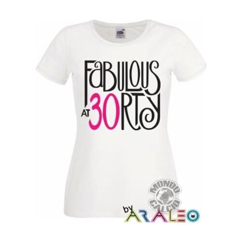 T-Shirt Fabulous at 30 thirty Compleanno Maglietta Maglia Donna whi/pink Cartoon t shirt men Unisex New Fashion tshirt Loose