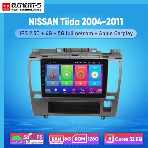 ELEMENT-5 10" 6G+128G Android10 4G 5G WIFI RDS DSP Car Radio For NISSAN Tiida 2004-2011 Navigation GPS
