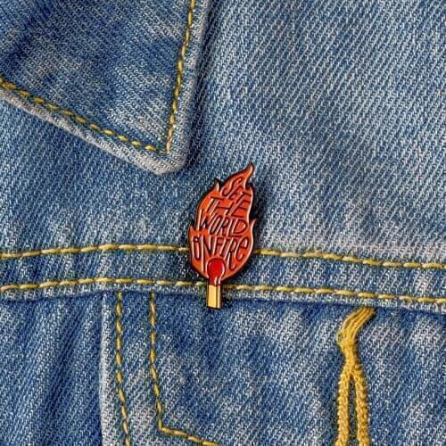 Fashion Cool Matches Brooch SET THE WORLD ON FIRE Matches Flame Hard Enamel Pins Brooches Badges Lapel for Women Souvenir Gifts