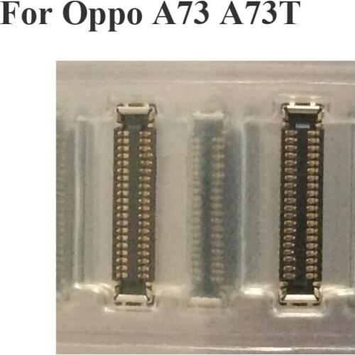 2pcs For Oppo A73 A73T LCD display screen FPC connector For Oppo A 73 A 73T A 73T OPPOA73 logic on motherboard mainboard