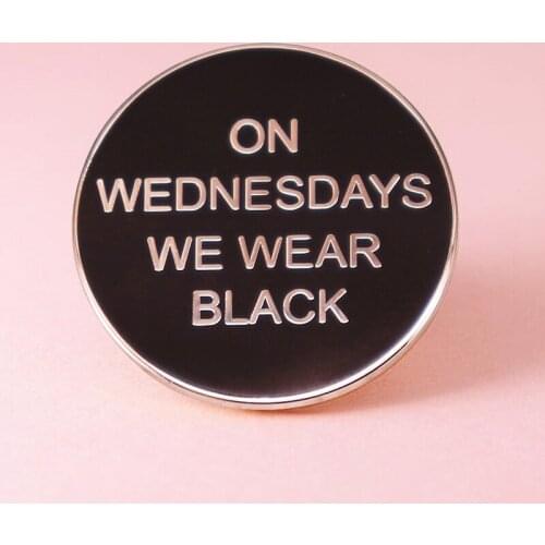 Addams on Wednesdays We Wear Black Enamel Brooch Pin Backpack Hat Bag Lapel Pins Badges Women Mens Fashion Jewelry Accessories