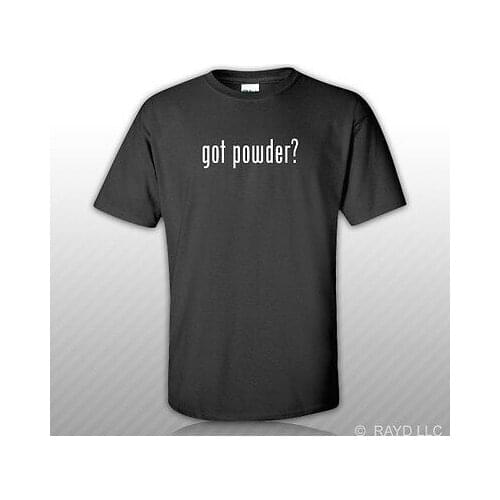 Got Powder ? T-Shirt Tee Shirt Free Sticker Cotton