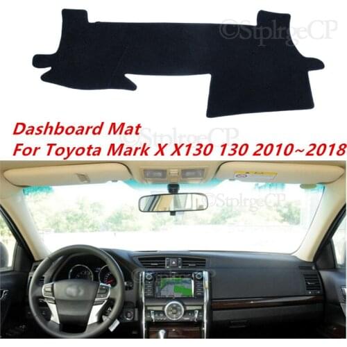 For Toyota Mark X X130 130 2010~2018 High quality Anti-Slip Mat Sunshade Dashmat Protect Carpet Dashboard Cover Pad Accessories